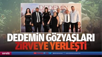 Dedemin Gözyaşları, zirveye yerleşti