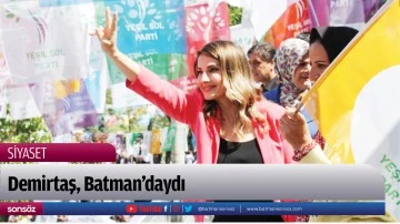 Demirtaş, Batman’daydı