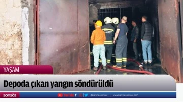 Depoda çıkan yangın söndürüldü