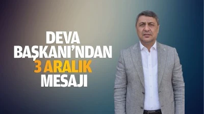 DEVA Başkanı’ndan 3 Aralık mesajı