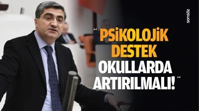 DEVA Partili Ekmen; “Psikolojik destek okullarda artırılmalı!”