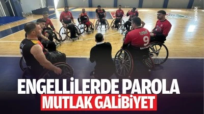 Engellilerde parola: mutlak galibiyet…