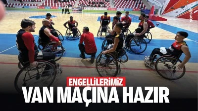 Engellilerimiz Van maçına hazır