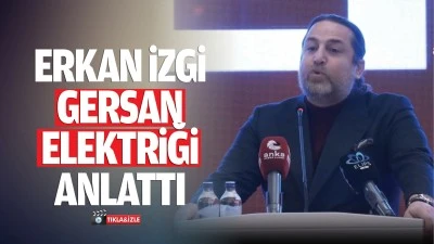 Erkan İzgi, Gersan Elektriği anlattı