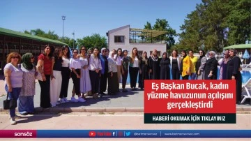 Eş Başkan Bucak, kadın yüzme havuzunun açılışını gerçekleştirdi