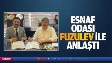 Esnaf Odası, Fuzulev ile anlaştı