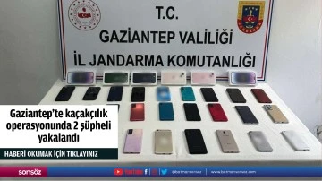 Gaziantep'te kaçakçılık operasyonunda 2 şüpheli yakalandı