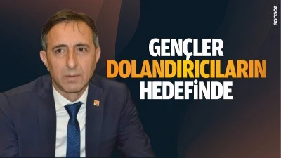 Gençler, dolandırıcıların hedefinde…