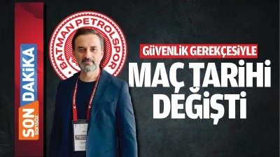 Güvenlik gerekçesiyle maç tarihi değişti