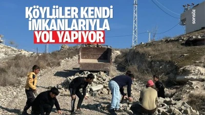 Köylüler kendi imkânlarıyla yol yapıyor