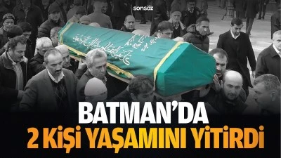 Batman'da 2 kişi yaşamını yitirdi  