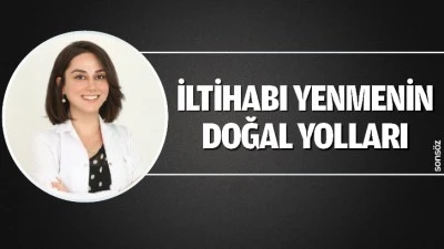 İLTİHABI YENMENİN DOĞAL YOLLARI