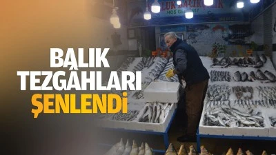 Balık tezgâhları şenlendi