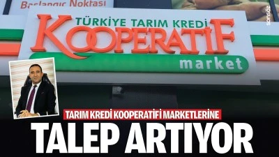 Tarım Kredi Kooperatifi Marketlerine talep artıyor  