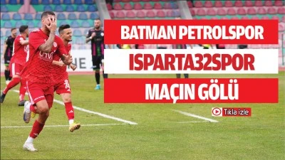 Batman Petrolspor - Isparta 32 Spor maçın gölü