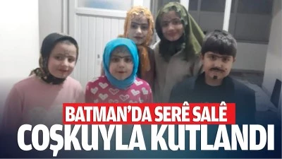 Batman’da Serê Salê Coşkuyla Kutlandı