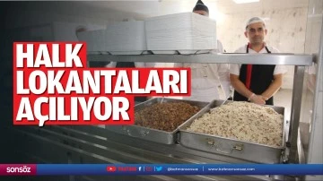 Halk lokantaları açılıyor