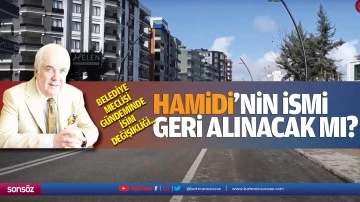 Hamidi'nin ismi geri alınacak mı?