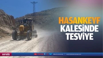 Hasankeyf Kalesinde tesviye…