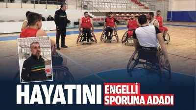 Hayatını engelli sporuna adadı