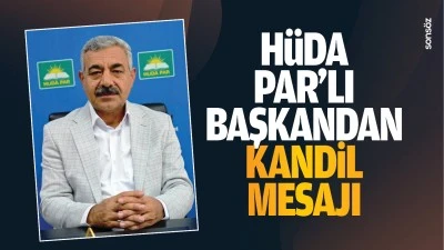 Hüda Par’lı başkandan kandil mesajı; “Yakarma gecesi…”