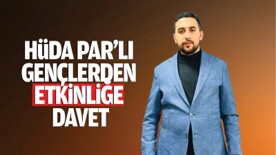 Hüda Par’lı gençlerden etkinliğe davet…