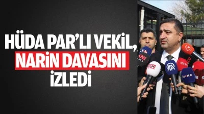 Hüda Par’lı vekil, Narin davasını izledi