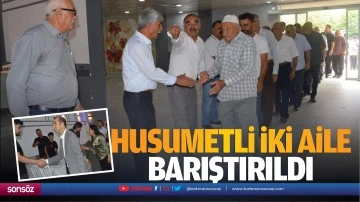 Husumetli İki Aile Barıştırıldı