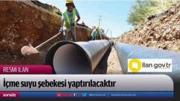 İçme suyu şebekesi yaptırılacaktır