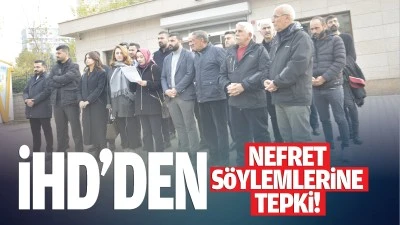 İHD’den nefret söylemlerine tepki!