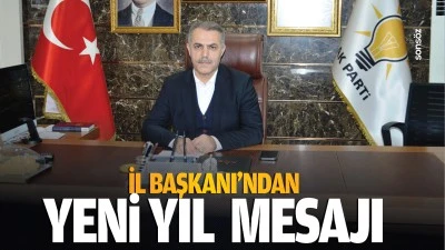 İl Başkanı’ndan yeni yıl mesajı..