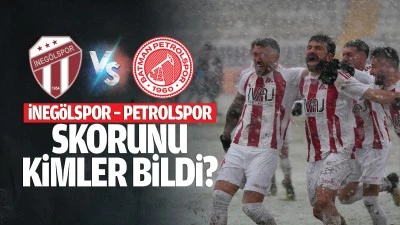 İnegölspor – Petrolspor skorunu kimler bildi?