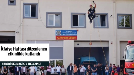 İtfaiye Haftası düzenlenen etkinlikle kutlandı