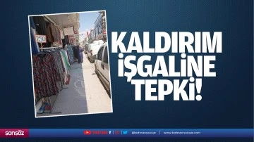 Kaldırım işgaline tepki!