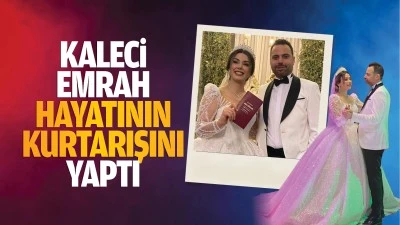 Kaleci Emrah, hayatının kurtarışını yaptı