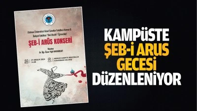 Kampüste şeb-i arus gecesi düzenleniyor