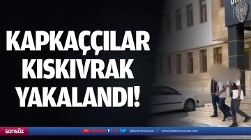 Kapkaççılar kıskıvrak yakalandı!