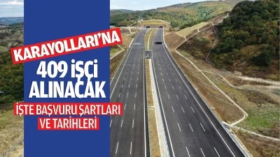 Karayolları’na 409 işçi alınacak