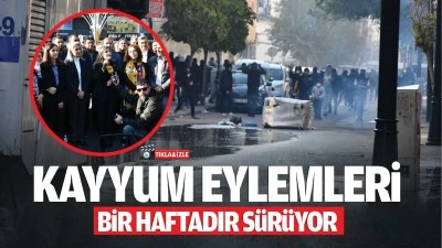 Kayyum eylemleri bir haftadır sürüyor