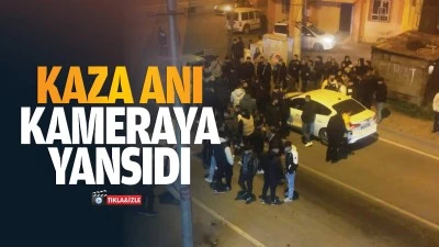 Kaza anı kameraya yansıdı