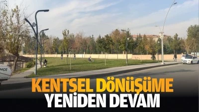 Kentsel dönüşüme yeniden devam…