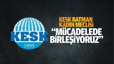 KESK Batman Kadın Meclisi: “Mücadelede birleşiyoruz”