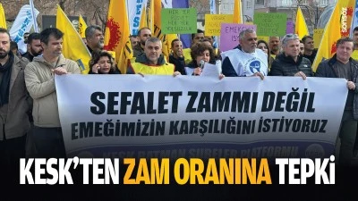 KESK’ten zam oranına tepki