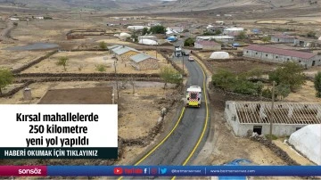 Kırsal mahallelerde 250 kilometre yeni yol yapıldı