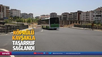 Köprülü kavşakla tasarruf sağlandı