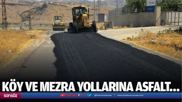 Köy ve mezra yollarına asfalt…