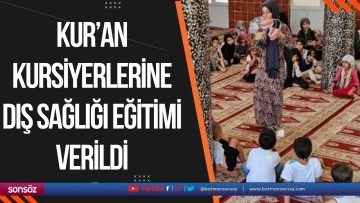 Kur’an Kursiyerlerine diş sağlığı eğitimi verildi