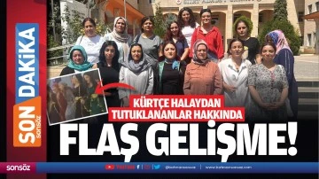 Kürtçe halaydan tutuklananlar hakkında flaş gelişme!