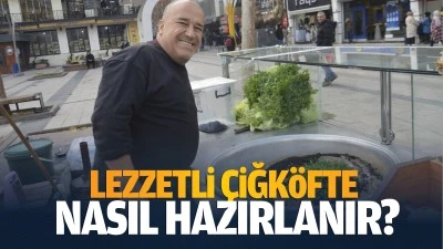 Lezzetli çiğköfte nasıl hazırlanır?