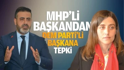 MHP’li Başkandan DEM Parti’li başkana tepki